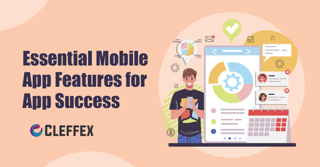 Essential-Mobile-App-Features-for-App-Success Essential-Mobile-App-Features-for-App-Success